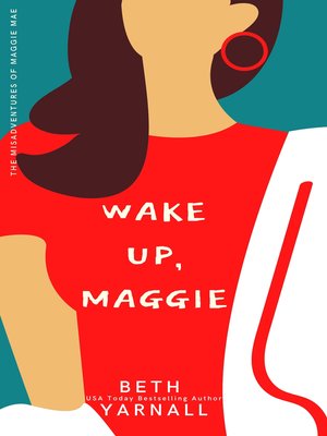 cover image of Wake Up, Maggie